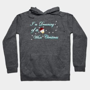 Dreaming of a White Christmas Hoodie